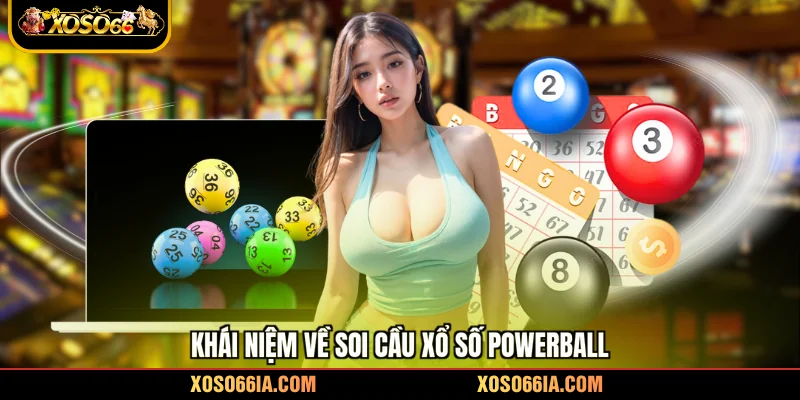 Khái niệm về soi cầu xổ số powerball